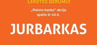 Šį savaitgalį Jurbarke vyks „Maisto banko“ akcija: kviečiame nelikti abejingais