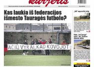 Futbolo autoritetą griauna ir Tauragės apskrities futbolo federacijos vadovo rinkimai