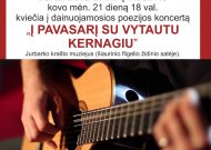 Pirmajame Jurbarko bardų klubo koncerte skambės ir V.Kernagio dainos (VIDEO)