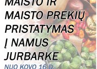Jurbarkiečių dėmesiui – maistas į namus