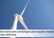 Skirsnemunės seniūnijoje planuojama statyti vėjo elektrinę