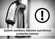 Galimi vandens sutrikimai Jurbarko mieste