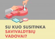 Dvigubai daugiau savivaldybių vadovų nuolat skelbia su kuo susitinka darbo metu, susitikimų pagausėjo pusantro karto