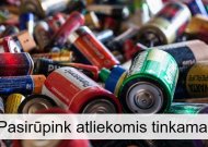 Būk atsakingas – pasirūpink atliekomis tinkamai!