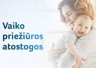 Vyriausybė pritarė: keisis vaiko priežiūros išmokų skaičiavimo tvarka