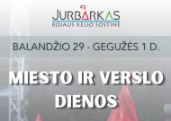 Jurbarko miesto ir verslo dienas kviečiame švęsti kartu