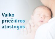 Vaiko priežiūros atostogų metu galima papildomai užsidirbti – šia galimybe naudojasi dalis tėvų